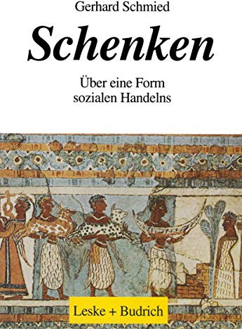 Schenken: Über eine Form sozialen Handelns