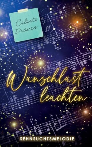 Wunschlustleuchten: Sehnsuchtsmelodie