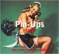 Elvgren 2002: Pin Ups. Tear Off (Pin-Ups Tear-off Calendar)