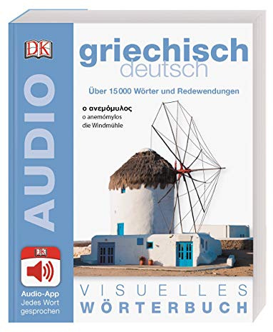 Visuelles Wörterbuch Griechisch Deutsch: Mit Audio-App - jedes Wort gesprochen