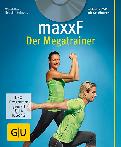 maxxF - Der Megatrainer (mit DVD) (GU Multimedia Körper, Geist & Seele)