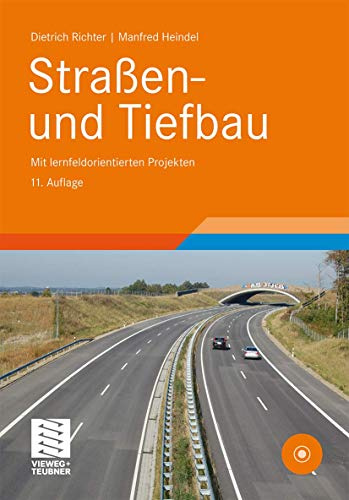 Straßen- und Tiefbau: mit lernfeldorientierten Projekten (Berufliche Bildung Teubner)
