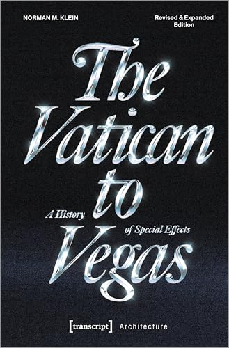 The Vatican to Vegas: The History of Special Effects (Urban Studies) (Architecture in Practice)