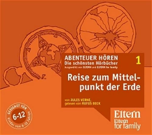 Die Reise zum Mittelpunkt der Erde - ELTERN-Edition Abenteuer Hören 1. 4 CD