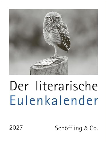 Der literarische Eulenkalender 2027: Zweifarbiger Wochenkalender