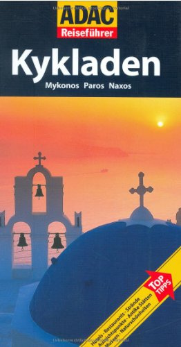 ADAC Reiseführer Kykladen: Mykonos, Paros, Naxos