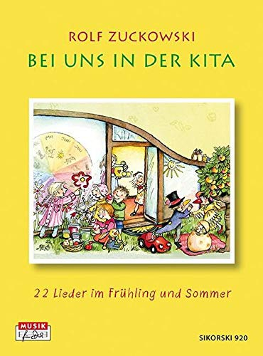 Bei uns in der Kita: 22 Lieder im Frühling und Sommer / 22 Lieder im Herbst und Winter