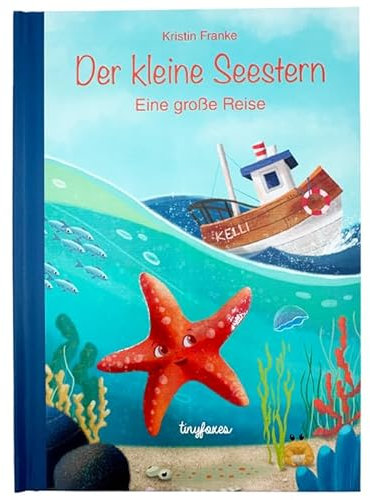 Der kleine Seestern: Eine große Reise