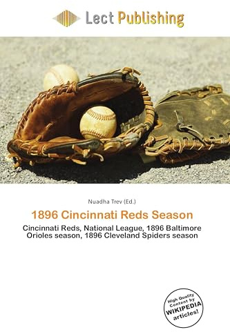 1896 Cincinnati Reds Season: Cincinnati Reds, National League, 1896 Baltimore Orioles season, 1896 Cleveland Spiders season