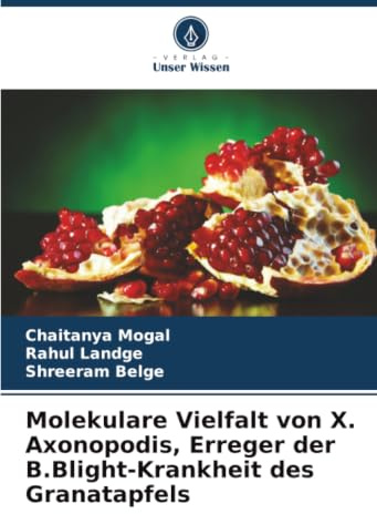 Molekulare Vielfalt von X. Axonopodis, Erreger der B.Blight-Krankheit des Granatapfels