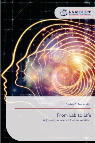 From Lab to Life: A Journey in Science Communication