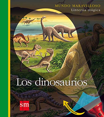 Los dinosaurios (Mundo maravilloso)