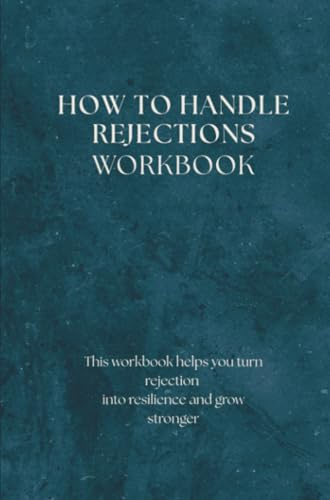 How to Handle Rejections - workbook
