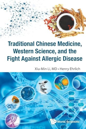 Traditional Chinese Medicine, Western Science, And The Fight Against Allergic Disease