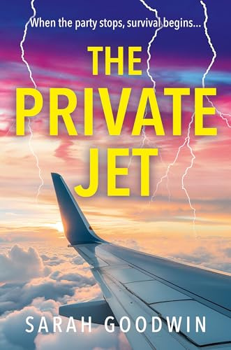 The Private Jet: Don’t miss the best BRAND NEW psychological thriller of 2025 from the author of STRANDED, perfect for fans of The White Lotus! (The Thriller Collection) (Book 7)