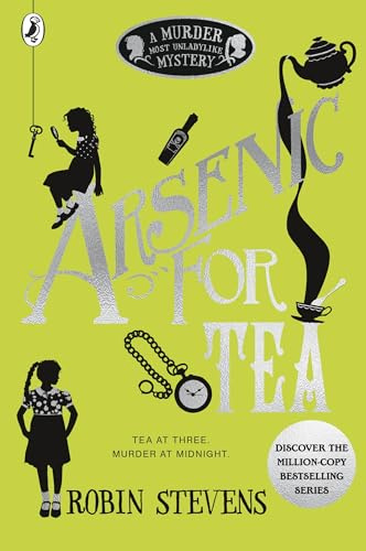 Arsenic For Tea: A Murder Most Unladylike Mystery