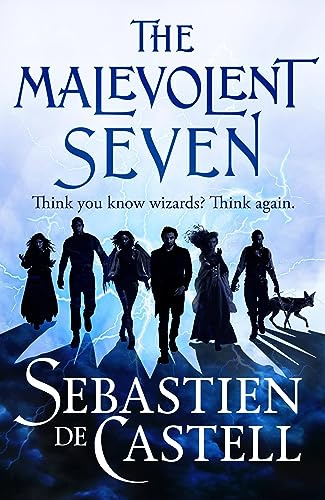 The Malevolent Seven: Terry Pratchett meets Deadpool in this darkly funny fantasy