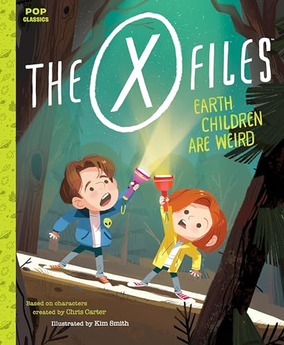 The X-Files: Earth Children are Weird. A Picture Book (Pop Classic Picture Books): 2