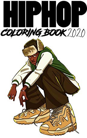 Hip Hop Coloring Book 2020: color your favorite hip hop artist