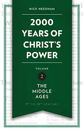 2,000 Years of Christ's Power Vol. 2: The Middle Ages (Grace Publications)