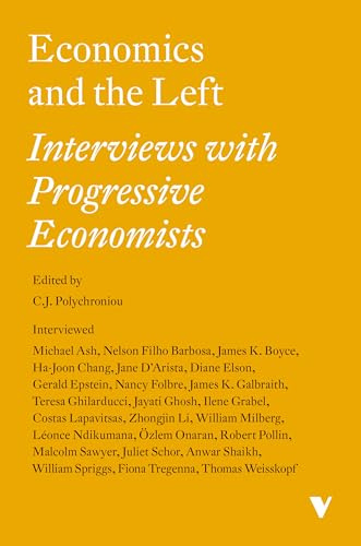 Economics and the Left: Interviews with Progressive Economists