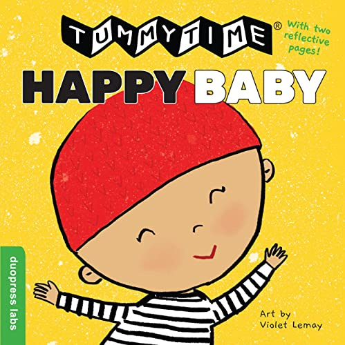 TummyTime(R): Happy Baby: A perfect book for parents and caregivers home with babies this summer