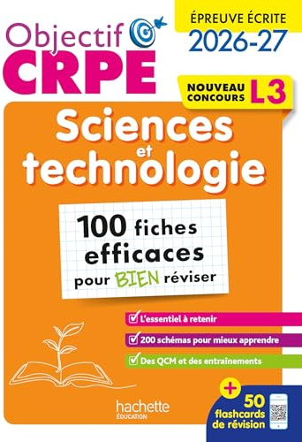 Objectif CRPE - Sciences et technologie - 100 fiches efficaces pour bien réviser - L3
