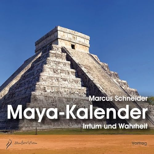 Maya-Kalender, 1 Audio-CD: Irrtum und Wahrheit