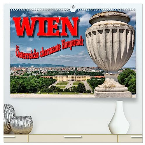 Wien - Österreichs charmante Hauptstadt (hochwertiger Premium Wandkalender 2025 DIN A2 quer), Kunstdruck in Hochglanz