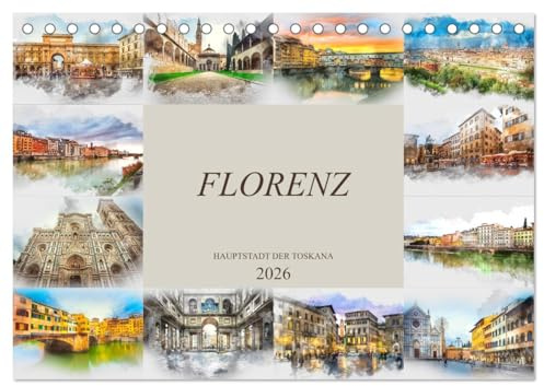 Florenz Hauptstadt der Toskana (Tischkalender 2026 DIN A5 quer), CALVENDO Monatskalender: Die Stadt Florenz in Aquarell (CALVENDO Orte)