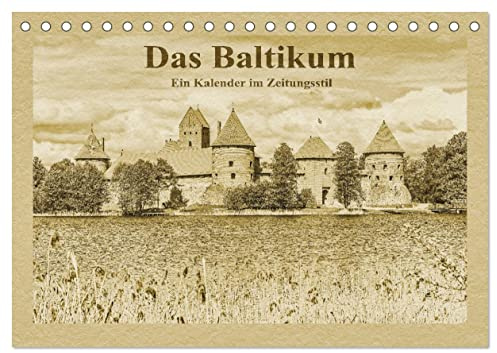 Das Baltikum - Ein Kalender im Zeitungsstil (Tischkalender 2026 DIN A5 quer), CALVENDO Monatskalender: Das Baltikum - Entdeckungen in Osteuropa (CALVENDO Orte)