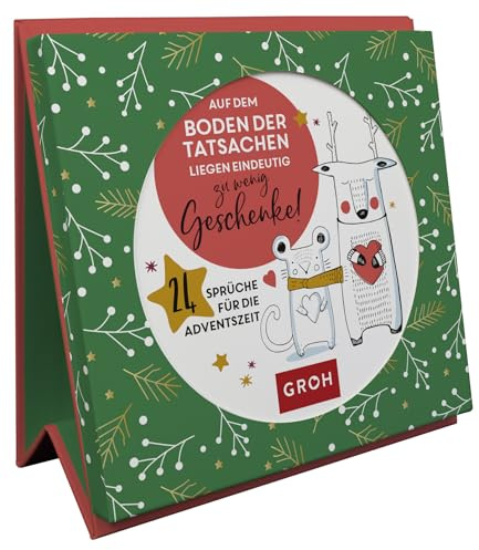 Auf dem Boden der Tatsachen liegen eindeutig zu wenig Geschenke! 24 Sprüche für die Adventszeit