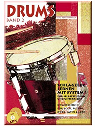 Drums, Band 2: Drumtechnick für Rock, Fusion, Odds, Latin & Jazz, inkl. 2 Audio-CDs