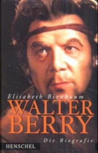 Walter Berry. Die Biografie