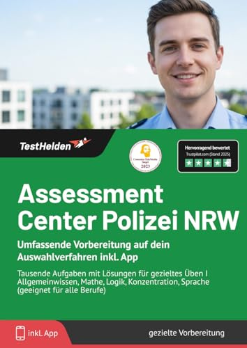 Assessment Center Polizei NRW - Umfassende Vorbereitung auf dein Auswahlverfahren inkl. App - Tausende Aufgaben mit Lösungen für gezieltes Üben I ... Sprache (geeignet für alle Berufe)