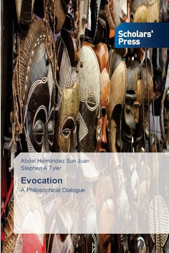Evocation: A Philosophical Dialogue