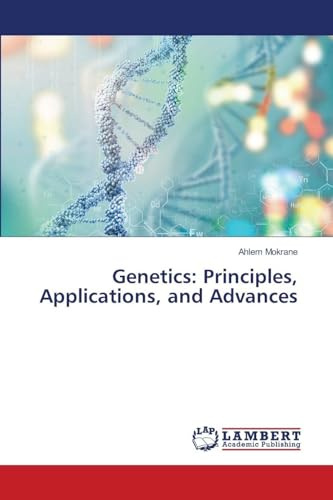 Genetics: Principles, Applications, and Advances: DE