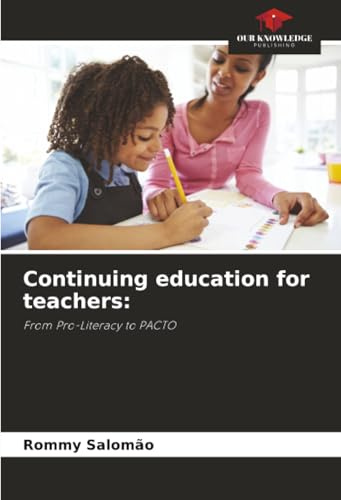 Continuing education for teachers:: From Pro-Literacy to PACTO
