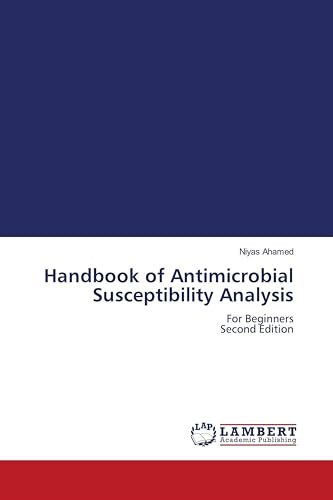 Handbook of Antimicrobial Susceptibility Analysis: For Beginners Second Edition
