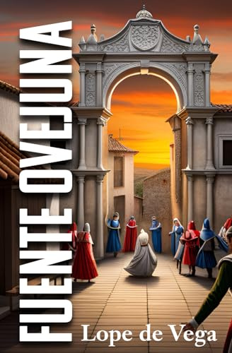 FUENTE OVEJUNA: Edición para ESO y Bachillerato