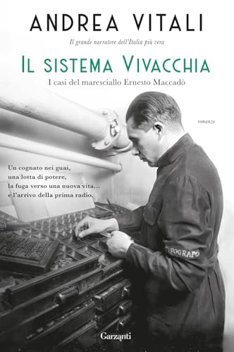 Il sistema Vivacchia. I casi del maresciallo Ernesto Maccadò (Narratori moderni)