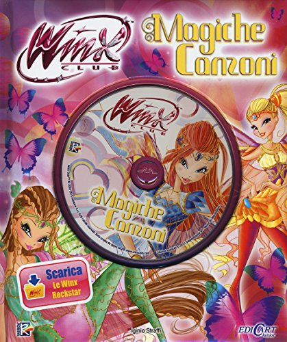 Magiche canzoni. Winx club. Ediz. illustrata. Con CD Audio. Con aggiornamento online