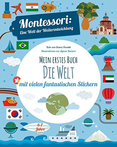 Mein erstes Buch Die Welt: Montessori eine Welt der Weiterentwicklung