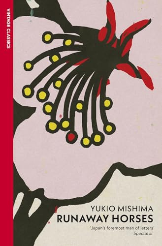 Runaway Horses: Yukio Mishima (VINTAGE CLASSICS)