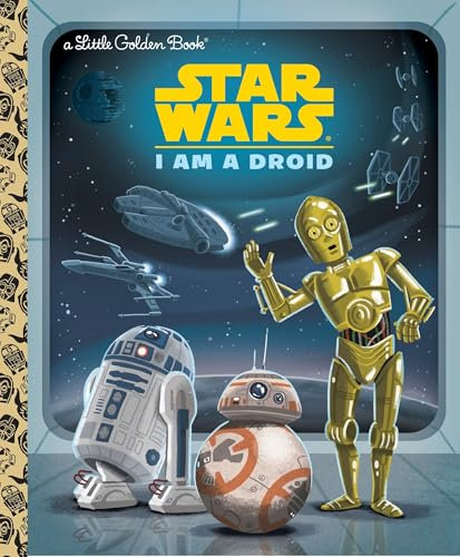 I Am a Droid (Star Wars) (Little Golden Books)