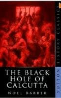 The Black Hole of Calcutta: Sutton History Classics
