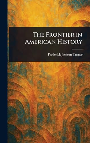 The Frontier in American History