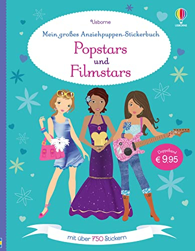 Mein großes Anziehpuppen-Stickerbuch: Popstars und Filmstars: Mit über 750 Sticker (Meine großen Anziehpuppen-Stickerbücher)