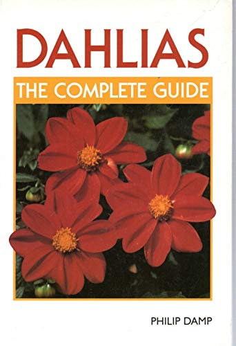Dahlias: The Complete Guide