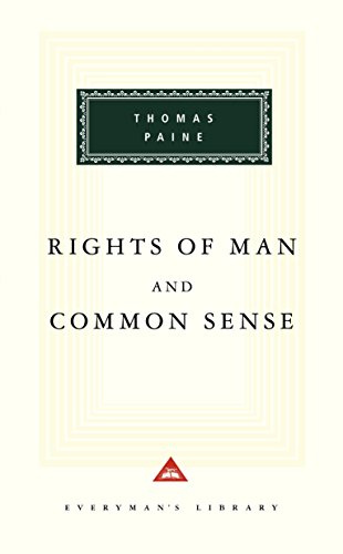 The Rights Of Man And Common Sense (Everyman's Library Classics)